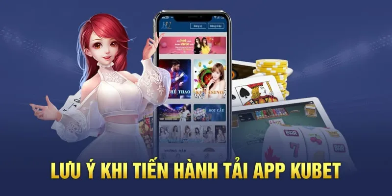 Cấn lưu ý 1 số nội dung đặc biệt khi tải app về thiết bị